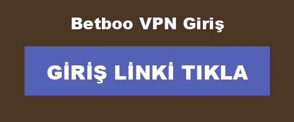 Betboo VPN Giriş infografik